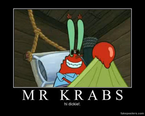 Can You Feel It Mr Krabs Meme Posted images - facepunch