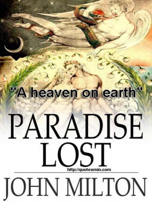 John Milton - Paradise Lost Literary Quote: 