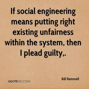 If social engineering means putting right existing unfairness within ...