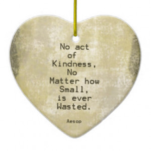 Kindness Compassion Quote Aesop Double-Sided Heart Ceramic Christmas ...