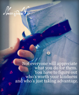 Appreciate What You Do Quotes Appreciate what you do for