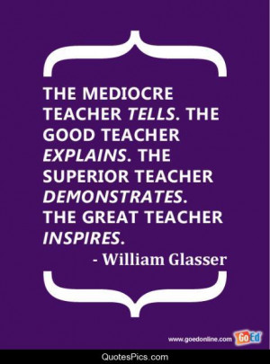 Education great teacher inspiration leader teacher inspires William ...