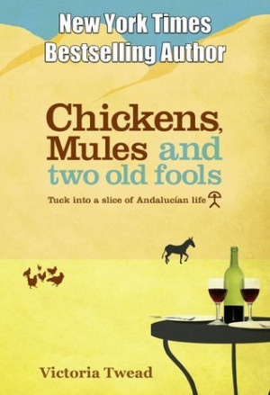 ... Two Old Fools: Tuck into a Slice of Andalucían Life (Old Fools, #1