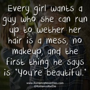 quotes about when a man loves a woman | Every Girl Wants a Guy Quotes