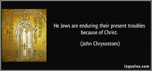Quotes by John Chrysostom
