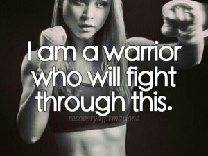 AM A WARRIOR!!!