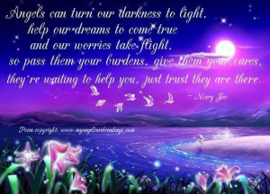 Angels Can Turn Our Darkness To Light, Help Our Dreams To Come True ...