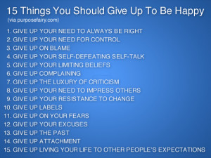 15 Things To Give Up To Be Happy