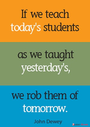 Teacher Posters - Inspirational Poster - If we teach today's students ...