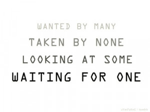 ... image include: text, waitingforone, quote, single and wantedbymany