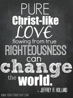 Pure Christ-like love can change the world