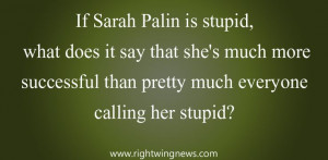 If Sarah Palin is stupid...