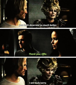 ... Games Quote / Catching Fire / Effie / Peeta / Katniss / Haymitch