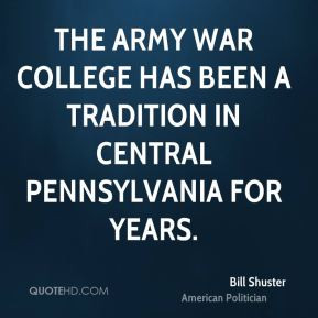 bill-shuster-bill-shuster-the-army-war-college-has-been-a-tradition ...