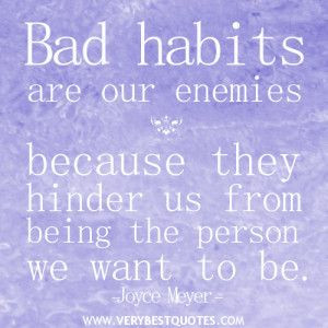 bad habit quotes, Joyce Meyer Quotes