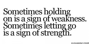 Sometimes holding on...