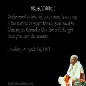 ... quotes of Srila Prabhupada, which he spock in the month of August