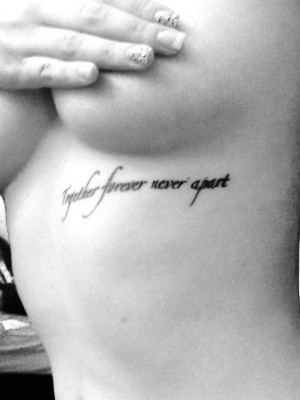 Together Forever Never Apart Sister Tattoo Quote Not Placement