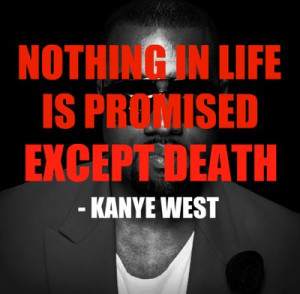 Kanye West Quotes About Life