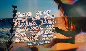 Finish Line Quotes Sayings, Read It