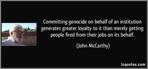 Committing genocide on behalf of an institution generates greater ...