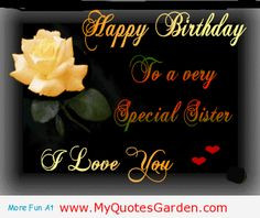 Happy Birthday To The Love Of My Life Quotes Happy birthday my sister