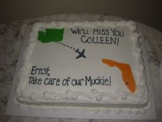 Going away cake - I cheated with this cake! I didnt have time to bake ...