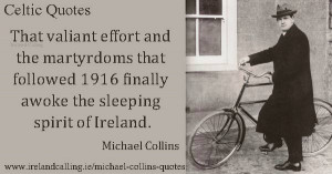 ... -finally-awoke-the-sleeping-spirit-of-Ireland Michael Collins quotes