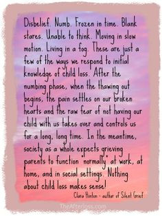 just a few of the ways we respond to initial knowledge of child loss ...