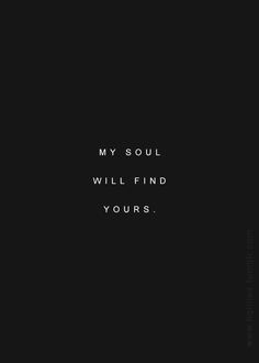 My soul will find yours” -Jude Deveraux, A Knight in Shining Armor ...