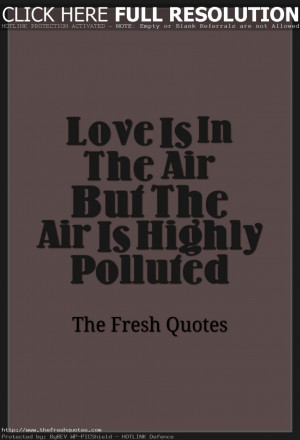 Love Is In The Air But The Air Is Highly Polluted » Amit Abraham ...