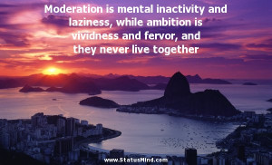 ... fervor, and they never live together - Wise Quotes - StatusMind.com