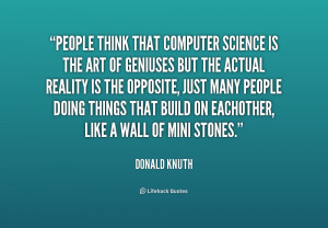 quote-Donald-Knuth-people-think-that-computer-science-is-the-191644 ...