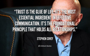 Trust Is The Glue Of Life