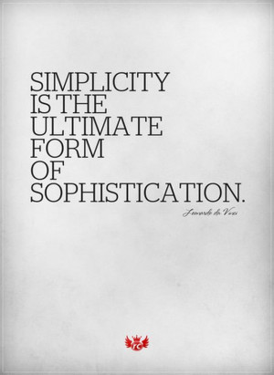 Simplicity Is The Ultimate Form