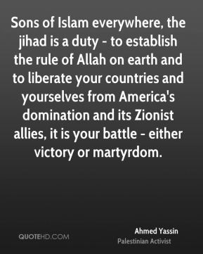 Ahmed Yassin - Sons of Islam everywhere, the jihad is a duty - to ...