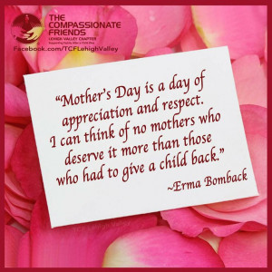 Bereaved Mothers Quote from Erma Bombeck Mothers Grief over the loss ...