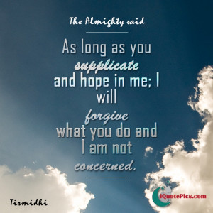 hadith qudsi picture quote taken from Tirmidhi, regarding forgiveness ...