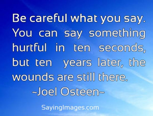 Be Careful What You Say: Quote About Be Careful What You Say ~ Daily ...