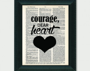 Courage Dear Heart CS Lewis Quote T ypography dictionary print art ...