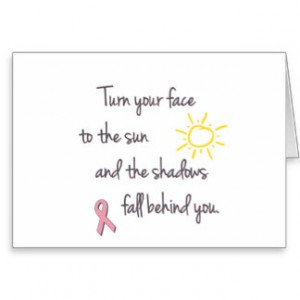 Turn Your Face to the Sun - Breast Cancer Greeting Cards