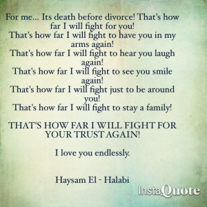 Fight for the one you love!