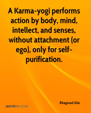 Karma-yogi performs action by body, mind, intellect, and senses ...