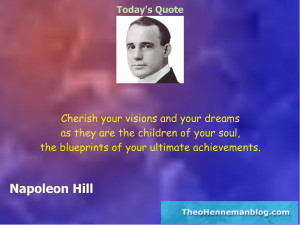 Napoleon Hill: Your visions and dreams