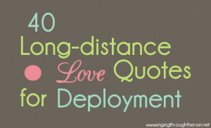 40 Long Distance Love Quotes for Deployment