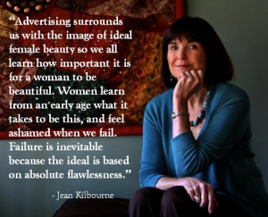 Jean Kilbourne #body image #advertising #women #self image #media # ...