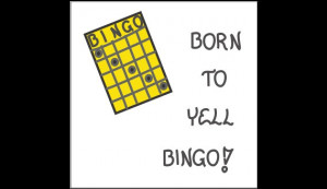 Bingo Enthusiast Magnet - Humorous quote about game players, Yellow ...