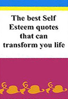 The Best Self-Esteem Quotes