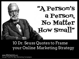 10 Dr Seuss Quotes to Frame your Online Marketing Strategy