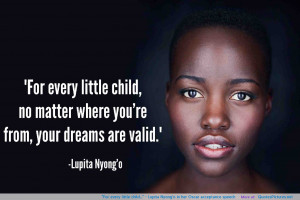 For every little child…” – Lupita Nyong’o in her Oscar ...
